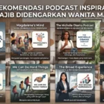 8 Podcast Inspiratif Terbaik untuk Wanita Masa Kini yang Wajib Kamu Dengar