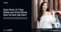 Gajian Masuk, Ini 3 Gaya Belanja yang Sering Ditemui, Kamu Termasuk yang Mana?