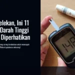 Jangan Sepelekan, Ini 11 Tanda Gula Darah Tinggi yang Harus Diperhatikan