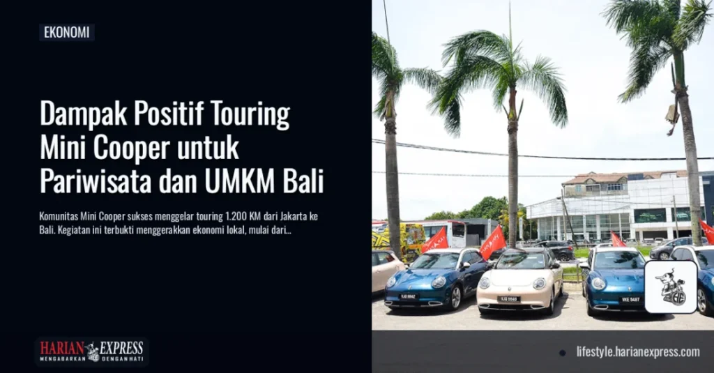 Dampak Positif Touring Mini Cooper untuk Pariwisata dan UMKM Bali