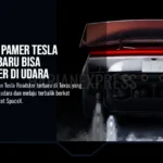 Elon Musk Pamer Tesla Roadster Baru Bisa Bermanuver di Udara