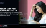 Netizen Ramai Pilih Downgrade Lifestyle